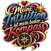 Meine Intuition ist mein bester Kompass