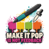 Make It Pop – Kein Feedback