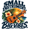 Small Instrument Big Vibes – Ukulele