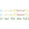 ki.prompt("bitte") – Höflich zur KI