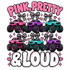 Pink Pretty & Loud Monster Trucks