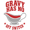 Bratensoße – Gravy Has No Off Switch