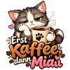 Erst Kaffee dann Miau