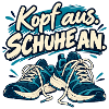 Laufspruch: Kopf aus, Schuhe an