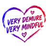 Very Demure Very Mindful Achtsamkeit Spruch