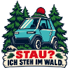 Stau? Ich steh im Wald