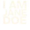 I Am Jane Doe Saying 