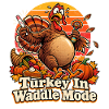 Turkey in Waddle Mode