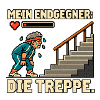 Mein Endgegner die Treppe