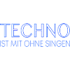 Techno ist mit ohne singen