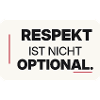 Respekt ist nicht optional