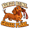 Dackel – Kurze Beine, große Pläne Hunde Geschenk