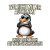 Pinguin mit Sonnenbrille – Arbeitsspruch