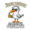 Älter Werden Feiglinge? Nicht!