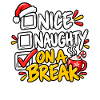 Nice Naughty On a Break