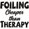 Foiler -  Foiling. Cheaper than Therapy