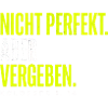 Nicht perfekt. Vergeben. – Christlicher Spruch