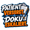 Patient versorgt, Doku eskaliert