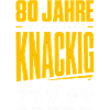 80 Jahre und noch immer knackig