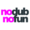 No Dub No Fun