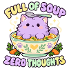 Full of Soup Zero Thoughts