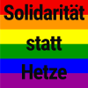 SOLIDARITÄT STATT HETZE REGENBOGEN STATEMENT