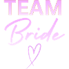 Team Bride