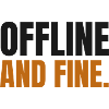 Offline und in Ordnung