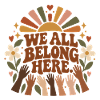 We All Belong Here