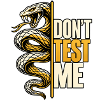 Don't Test Me – Schlangen Statement