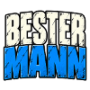 Bester Mann – Lustiger Männer Spruch