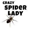 Crazy Spider Lady - Spinnen Liebhaberin
