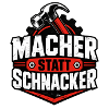 Macher statt Schnacker – Handwerker Spruch