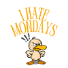I hate Mondays