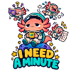Ich brauche eine Minute