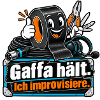 Gaffa hält. Ich improvisiere.
