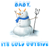 Baby it's cold outside - Devil Schneemann