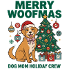 Fröhliche Woofmas Hundemama-Weihnachtscrew