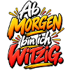 Ab Morgen bin ich Witzig