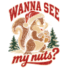 Wanna See My Nuts Eichhörnchen