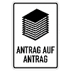 Antrag auf Antrag Satire Schild