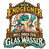 Endgegner Schlafdrache Glas Wasser