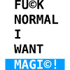 I Want Magic!