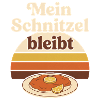 Mein Schnitzel bleibt Spruch Retro