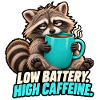 Low Battery, High Caffeine – Waschbär