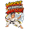 Vorsicht Hatschi Karate Spruch
