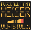 Fußball Mutter - Heiser auf Stadion-Anzeigetafel