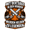 Sägehelden im Wald