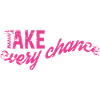 Take every Chance 