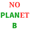 No Plan(et) B 